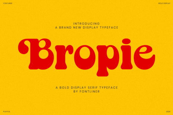 Bropie: A Bold Display Serif for Scroll-Stopping Campaigns
