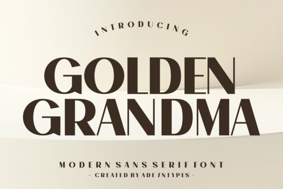 Golden Grandma: A Warm, Confident Sans Serif