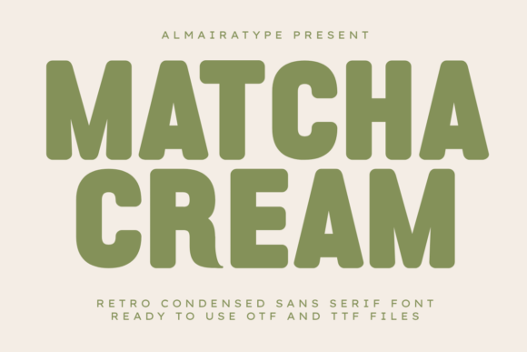 Matcha Cream: A Bold Retro Sans Serif for Digital Branding