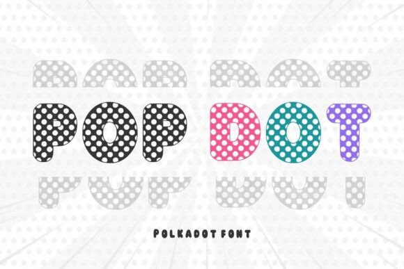 Pop Dot: A Playful Decorative Typeface for Bold Brand Moments